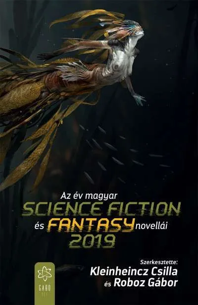 Az év magyar science fiction és fantasy novellái 2019 Expressz szállítás