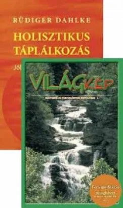 Holisztikus táplálkozás - Világkép Expressz kézbesítés
