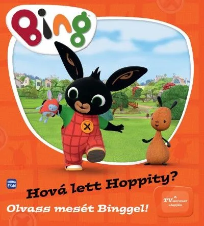 Bing - Hová lett Hoppity? - Olvass mesét Binggel! Biztonságos fizetés