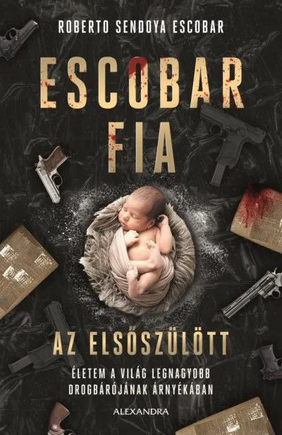 Korlátozott ajánlat Escobar fia: az elsőszülött