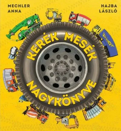 Kerék mesék nagykönyve Akciós ár