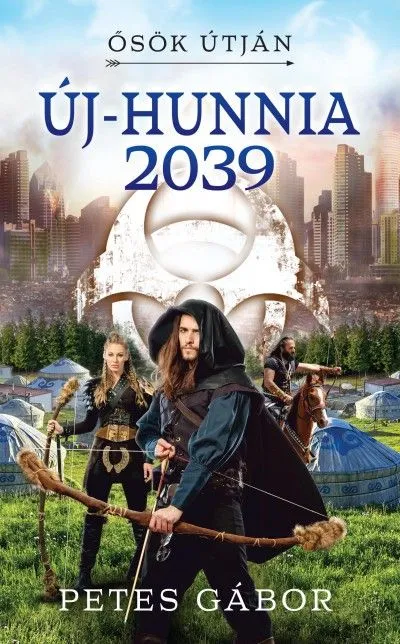 Különleges ajánlat Új-Hunnia 2039 - Ősök útján