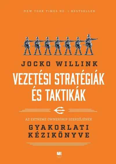 Vezetési stratégiák és taktikák - Az Extreme Ownership szerzőjének gyakorlati kézikönyve Árcsökkenés