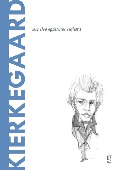 Világ filozófusai 24.: Kierkegaard Ne maradj le