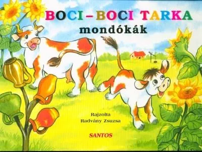 Gyors szállítás Boci-boci tarka mondókák /Leporelló