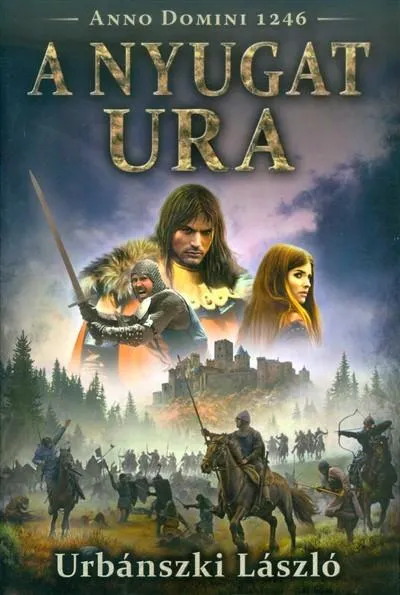 Kedvezményes ár A nyugat ura /Anno Domini 1246.