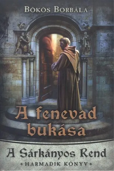 Nézd meg most A fenevad bukása /A sárkányos rend 3.