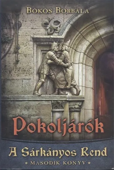 Ajánlat Pokoljárók /A sárkányos rend 2.