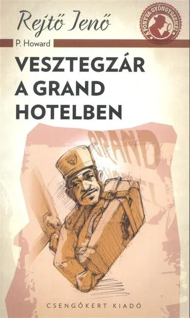 Nézd meg most Vesztegzár a Grand Hotelben