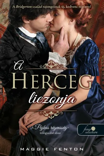 Biztonságos vásárlás A herceg liezonja - A pajkos régensség 1.
