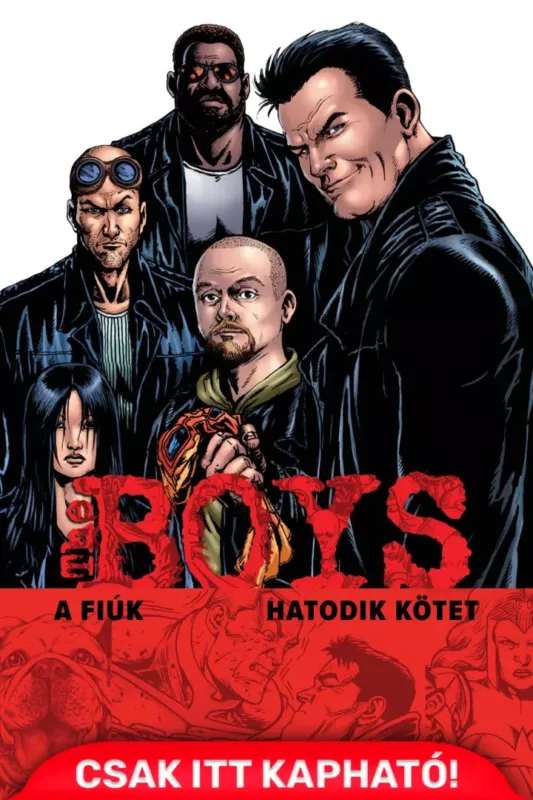 The Boys - A Fiúk 6. kötet - Alapkiadás (képregény) Alacsony ár