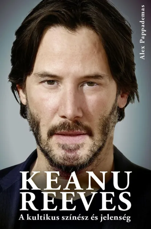 Kedvezményes ár Keanu Reeves - A kultikus színész és jelenség
