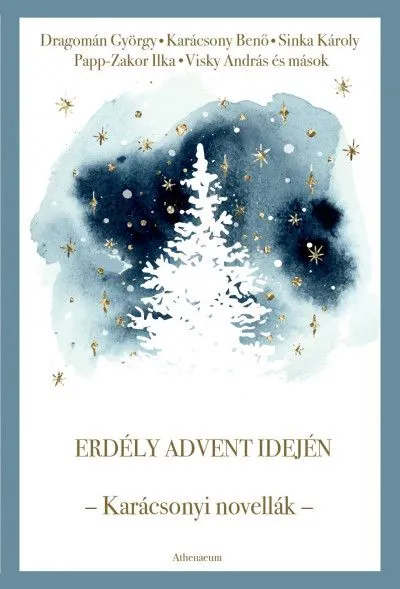 Erdély advent idején - Karácsonyi novellák Legnépszerűbb