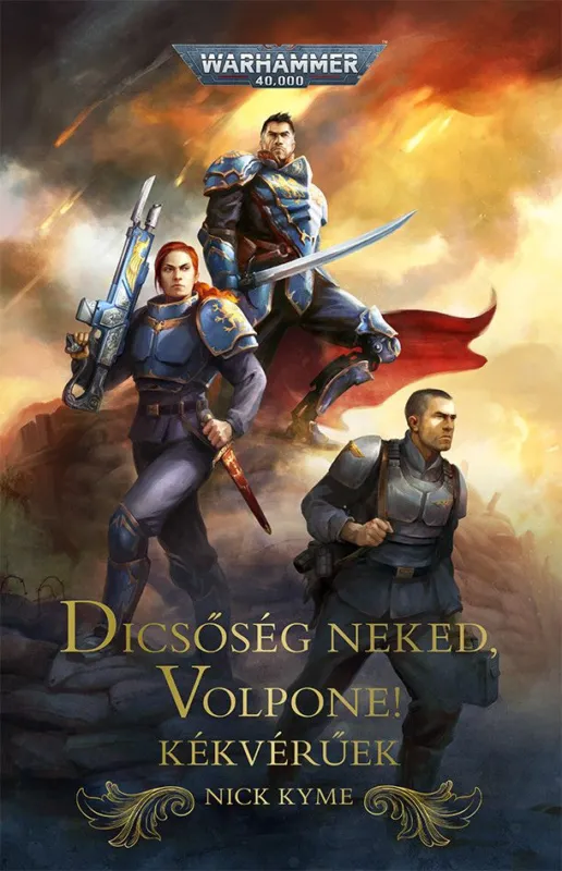 Warhammer 40.000: Dicsőség neked, Volpone! Csak ma