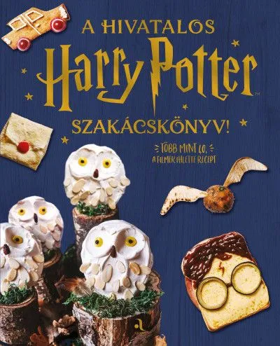 A hivatalos Harry Potter-szakácskönyv Vedd meg most