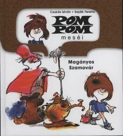 Pom Pom meséi - Magányos Szamovár Rendeld meg most