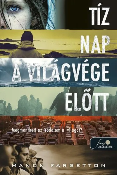 Tíz nap a világvége előtt Árcsökkenés
