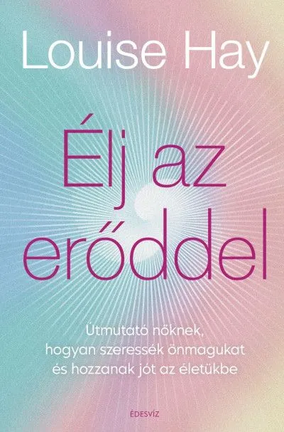 Utolsó esély Élj az erőddel - Itt az ideje, hogy a nők ledöntsék a maguk által felállított korlátokat