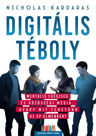 Outlet Digitális téboly - Mentális egészség és közösségi média, avagy mit tehetünk az ép elménkért