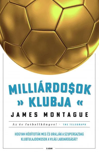 Árcsökkenés Milliárdosok klubja - Hogyan hódították meg és uralják a szupergazdag klubtulajdonosok a világ labdarúgását?