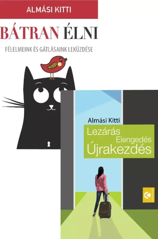 Legjobb ár Lezárás, Elengedés, Újrakezdés + Bátran élni - Félelmeink és gátlásaink leküzdése