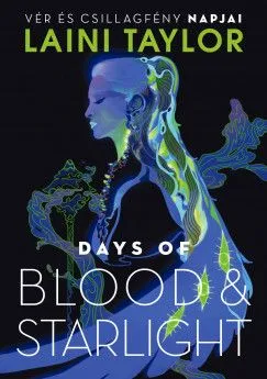 Újdonság Days of Blood & Starlight - Vér és csillagfény napjai