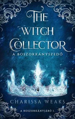Legnépszerűbb The Witch Collector – A Boszorkányszedő
