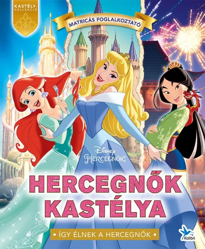 Népszerű Hercegnők kastélya: Disney hercegnők