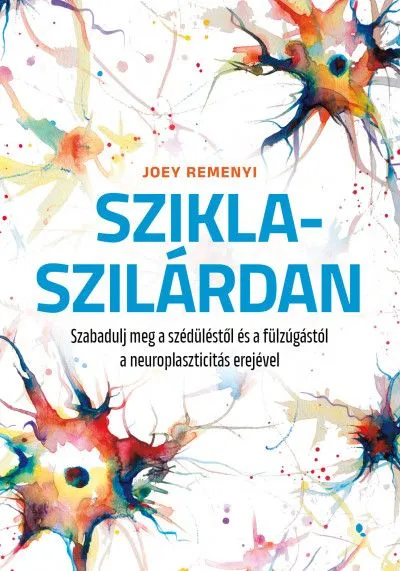 Sziklaszilárdan - Szabadulj meg a szédüléstől és a fülzúgástól a neuroplaszticitás erejével Prémium