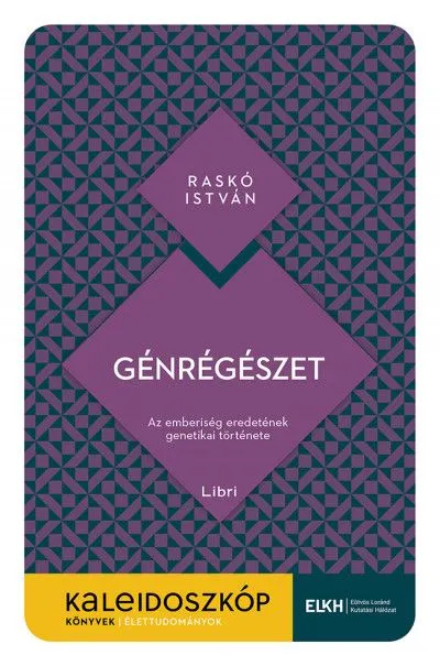 Újdonság Génrégészet - Az emberiség eredetének genetikai története