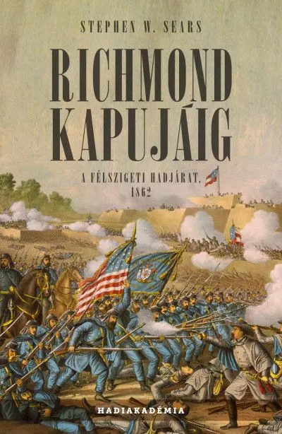 Exkluzív ajánlat Richmond kapujáig - A félszigeti hadjárat, 1862