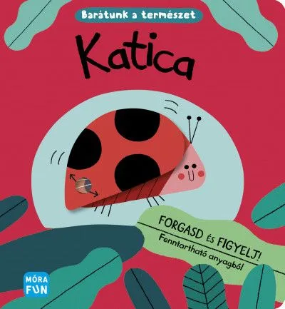 Azonnali szállítás Katica - Barátunk a természet - Forgasd és figyelj!