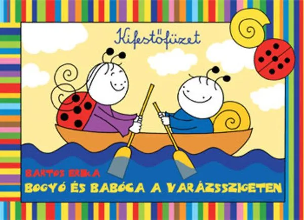 Vásárlói kedvenc Bogyó és Babóca a Varázsszigeten - kifestőfüzet