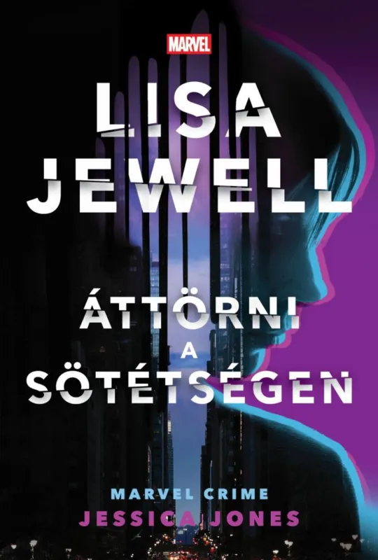 Szuper akció Áttörni a sötétségen - Jessica Jones