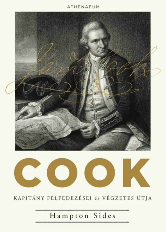 Cook kapitány felfedezései és végzetes útja Kihagyhatatlan ajánlat