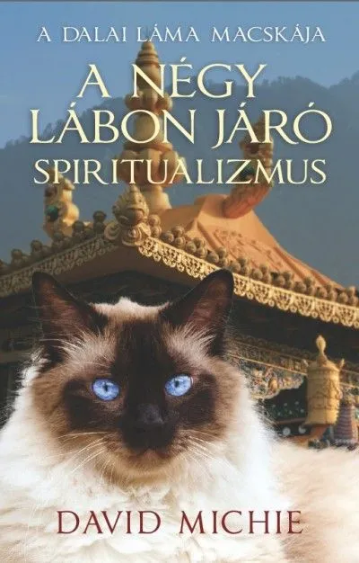 A négy lábon járó spiritualizmus - A Dalai Láma Macskája Expressz kézbesítés
