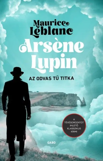 Expressz szállítás Arséne Lupin - Az odvas tű titka