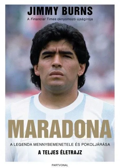Prémium Maradona - A legenda mennybemenetele és pokoljárása