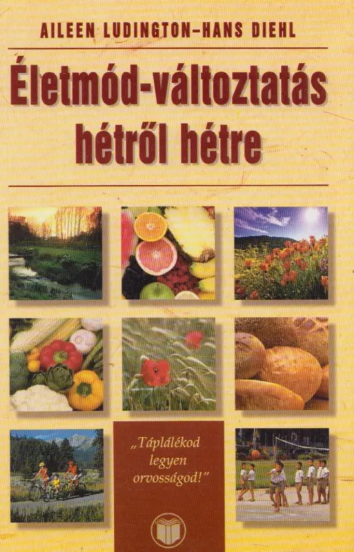 Legjobb ár Életmód-változtatás hétről hétre
