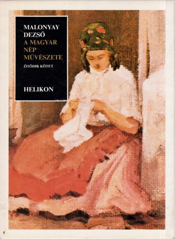 Különleges ajánlat A magyar nép művészete V. (reprint)