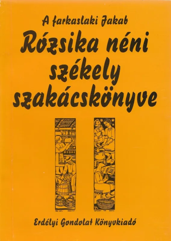 A farkaslaki Jakab Rózsika néni székely szakácskönyve Olcsó