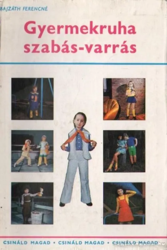 Gyermekruha szabás-varrás Kihagyhatatlan ajánlat