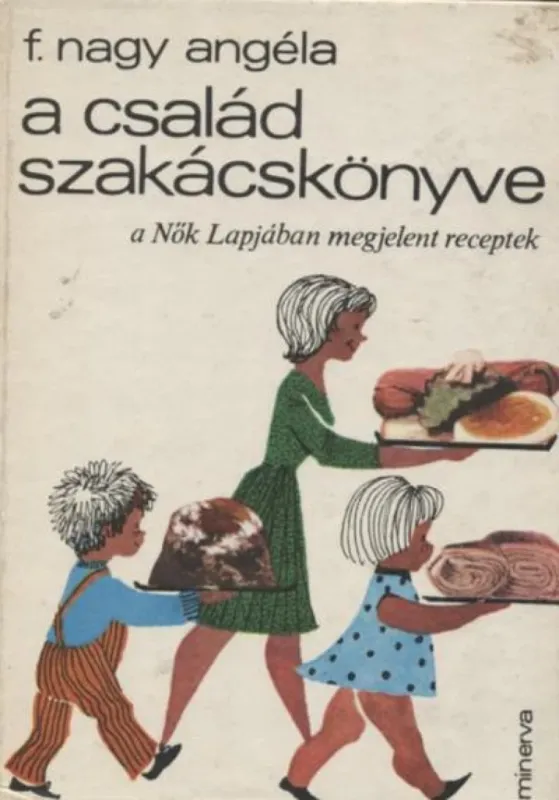 Vedd meg online A család szakácskönyve