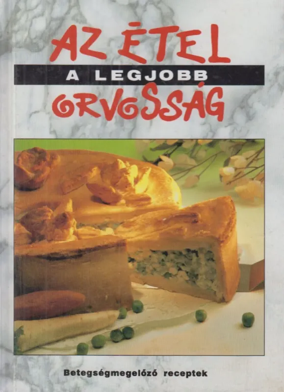 Legjobb ár Az étel a legjobb orvosság