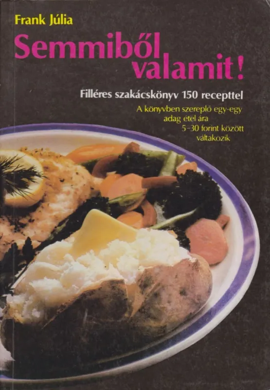 Semmiből valamit! Rendeld meg most