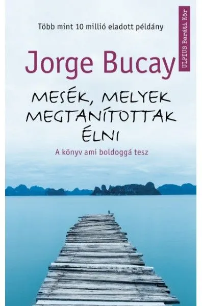 Mesék, melyek megtanítottak élni Ne maradj le