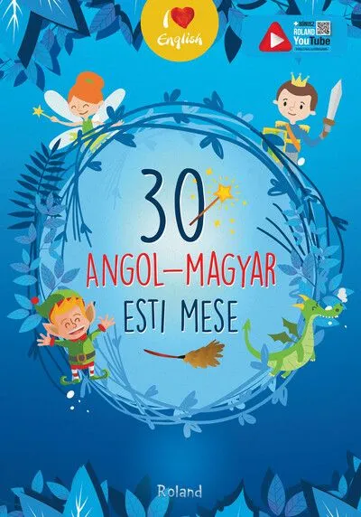 30 angol-magyar esti mese - I love English (új kiadás) Kedvezmény