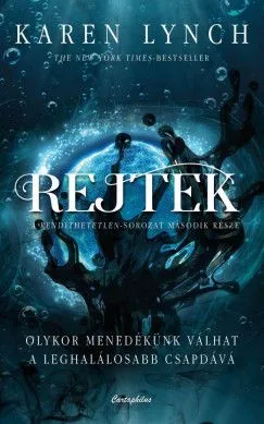 Rendeld meg most Rejtek - Olykor menedékünk válhat a leghalálosabb csapdává