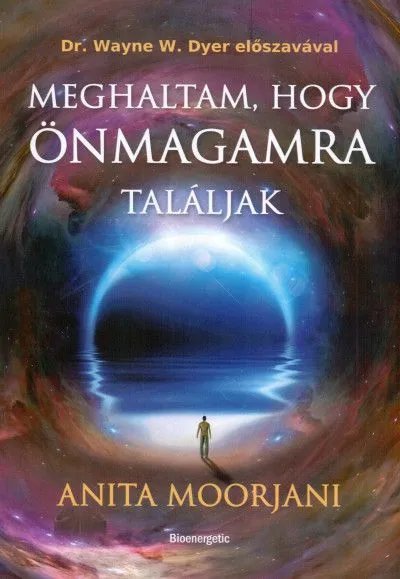 Bestseller Meghaltam, hogy önmagamra találjak