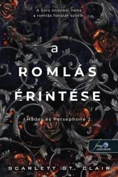 A romlás érintése - Hades és Persephone 2. Akciós ár